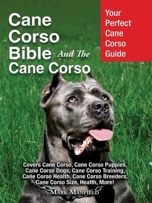 cover image of Cane Corso Bible and the Cane Corso